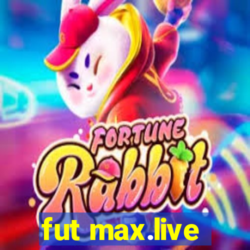 fut max.live